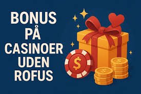 Oplev Spændingen ved Live Casino uden Rofus