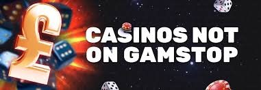 Exploring Casinos Not on GamStop A Guide to Freedom and Opportunities