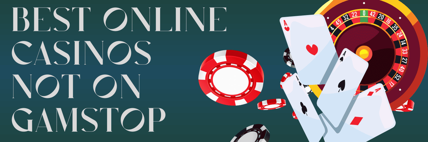 Trusted Casinos Not on GamStop Your Ultimate Guide Trusted Casinos Not on GamStop Your Ultimate Guide