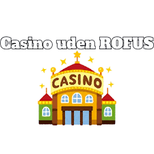 Udforsk Danske Casino Sider uden ROFUS