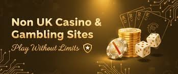 The Rise of Non-UK Casinos A Fresh Perspective on Online Gambling