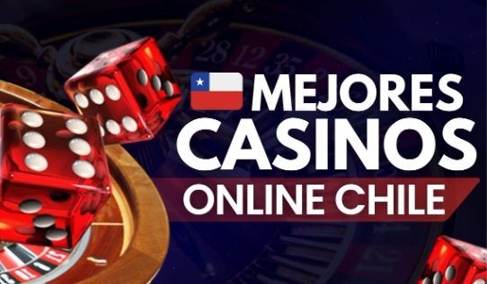 Descubre los Mejores Casinos Online en Chile Para Tu Entretenimiento