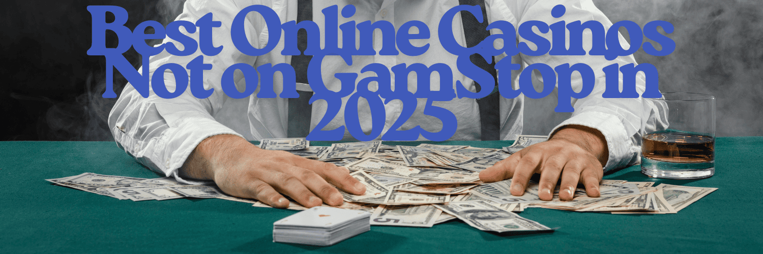 Exploring Non-GamStop Casinos in the UK A Comprehensive Guide