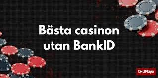 Spela Casino Utan BankID - En Guide till Anonyma Spelupplevelser