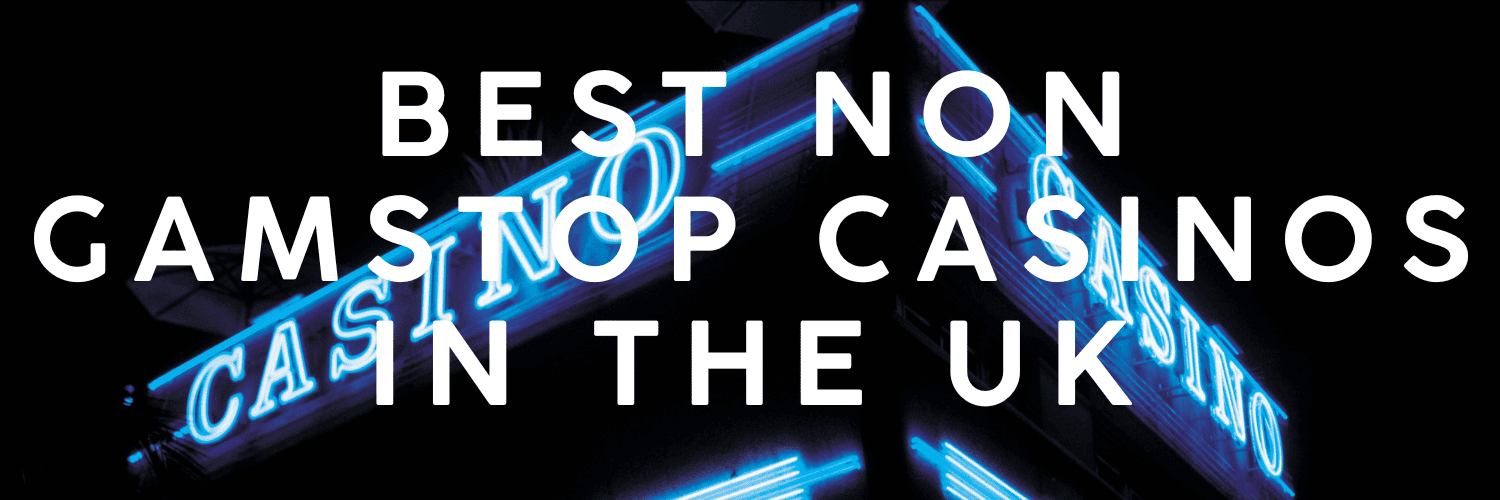 What Sites Are Not On An Exploration of Non-GamStop Venues